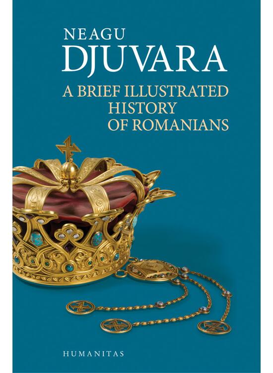 Copertă produs A Brief Illustrated History of Romanians - gallery big 1