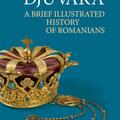 Copertă produs A Brief Illustrated History of Romanians - gallery small 
