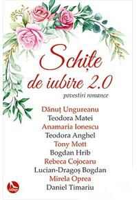 Copertă produs Schițe de iubire 2.0. Povestiri romance