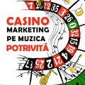 Copertă produs Casino marketing pe muzica potrivită - gallery small 