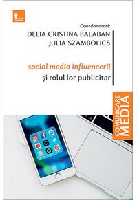 Copertă produs Social media influencerii și rolul lor publicitar