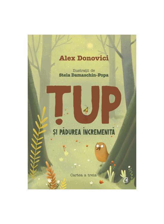 Copertă produs Țup și pădurea &icirc;ncremenită (Vol. 3) - gallery big 1