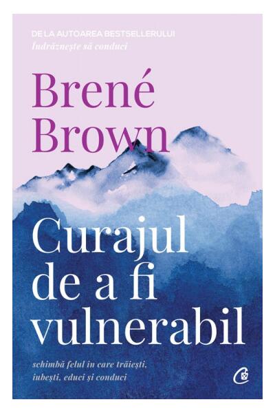 Curajul de a fi vulnerabil
