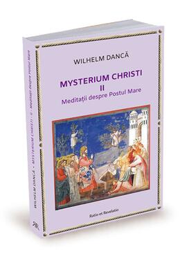 Copertă produs Meditații despre Postul Mare. Mysterium Christi (Vol. 2)