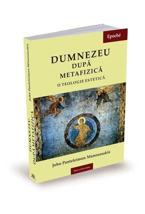 Copertă produs Dumnezeu după metafizică. O teologie estetică