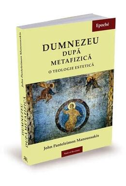 Copertă produs Dumnezeu după metafizică. O teologie estetică