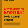 Copertă produs Gestionează-ți emoțiile! 50 de exerciții practice - gallery small 