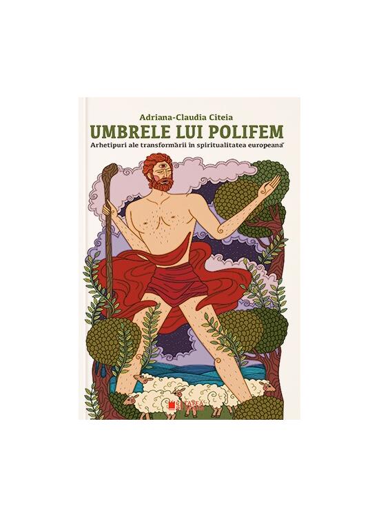 Copertă produs Umbrele lui Polifem. Arhetipuri ale transformării &icirc;n spiritualitatea europeană - gallery big 1