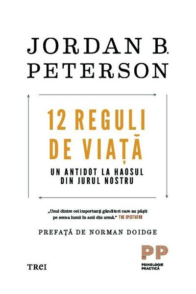 12 reguli de viață. Un antidot la haosul din jurul nostru