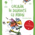 Copertă produs Circulăm &icirc;n siguranță cu Robin - gallery small 
