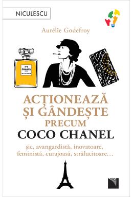 Copertă produs Acționează și g&acirc;ndește precum Coco Chanel