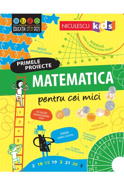 Primele proiecte. Matematică pentru cei mici