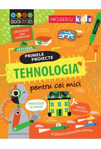 Copertă produs Primele proiecte. Tehnologia pentru cei mici
