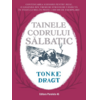 Copertă produs Tainele codrului sălbatic