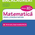 Copertă produs Simularea examenului de bacalaureat. Matematică. Clasa a XI-a. Profil științele naturii. 30 de de teste, după modelul M.E.N. - gallery small 