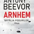 Copertă produs Arnhem. Bătălia podurilor, 1944 - gallery small 