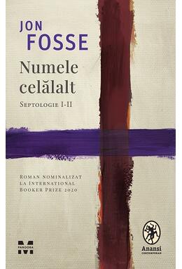 Copertă produs Numele celălalt. Septologie I-II