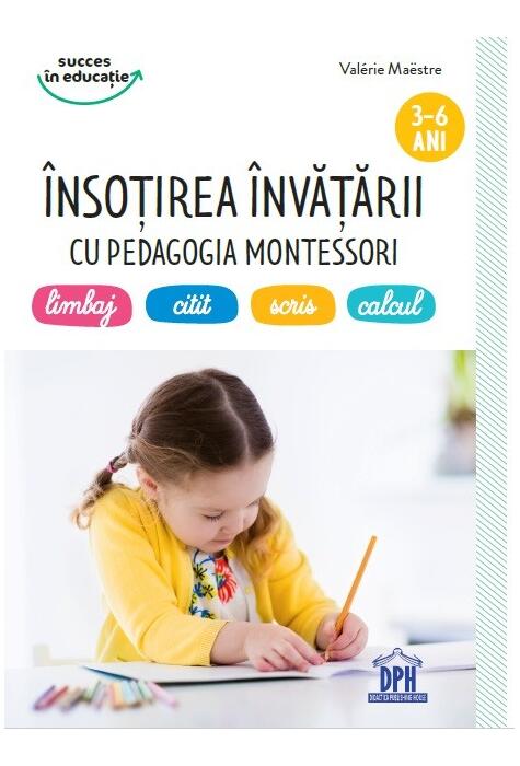 Copertă produs &Icirc;nsoțirea &icirc;nvățării cu pedagogia Montessori