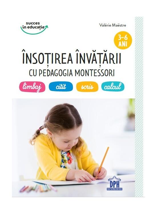 Copertă produs &Icirc;nsoțirea &icirc;nvățării cu pedagogia Montessori - gallery big 1