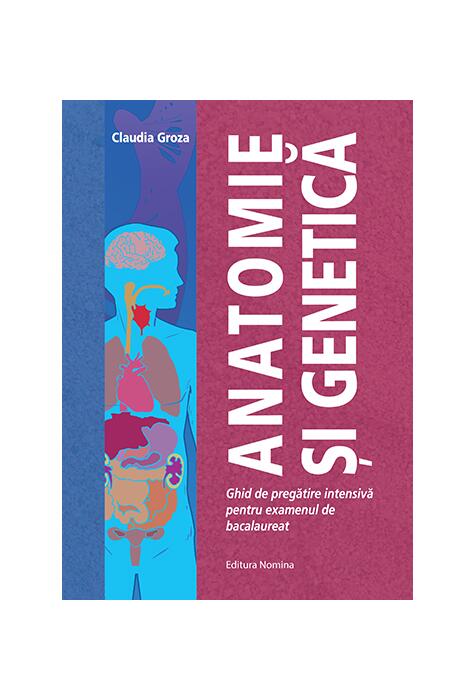 Copertă produs Anatomie și Genetică. Ghid de de pregătire intensivă pentru examenul de bacalaureat