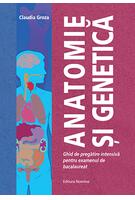 Anatomie și Genetică. Ghid de de pregătire intensivă pentru examenul de bacalaureat