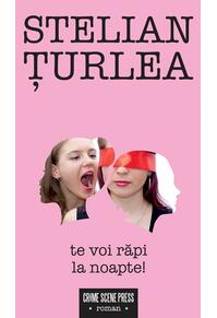Copertă produs Te voi răpi la noapte!