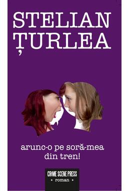 Copertă produs Arunc-o pe soră-mea din tren!