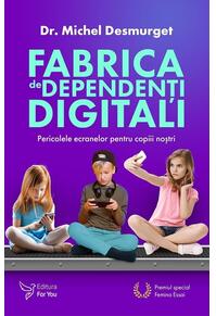 Copertă produs Fabrica de dependenți digitali