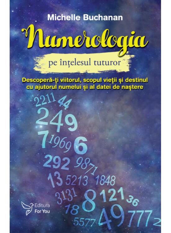 Copertă produs Numerologia pe &icirc;nțelesul tuturor - gallery big 1
