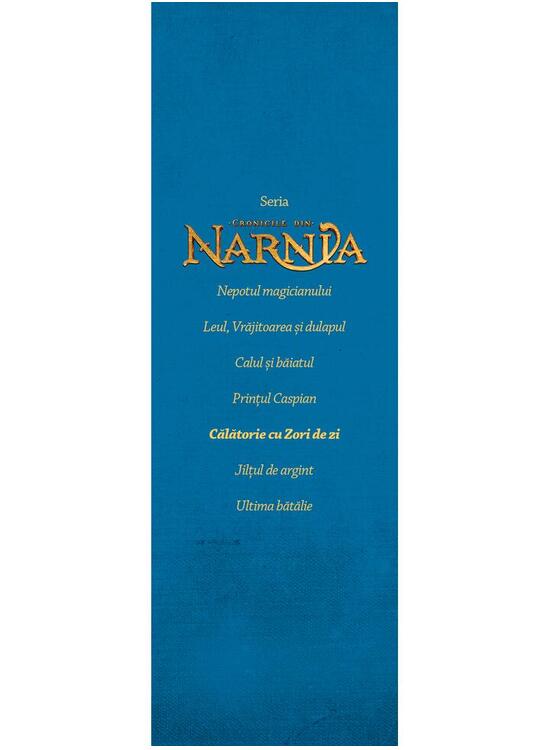 Copertă produs Călătorie cu Zori de zi. Cronicile din Narnia (Vol. 5) - gallery big 4