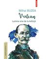 Copertă produs Vulcan. Lumina vine de la Asfințit - thumb 1