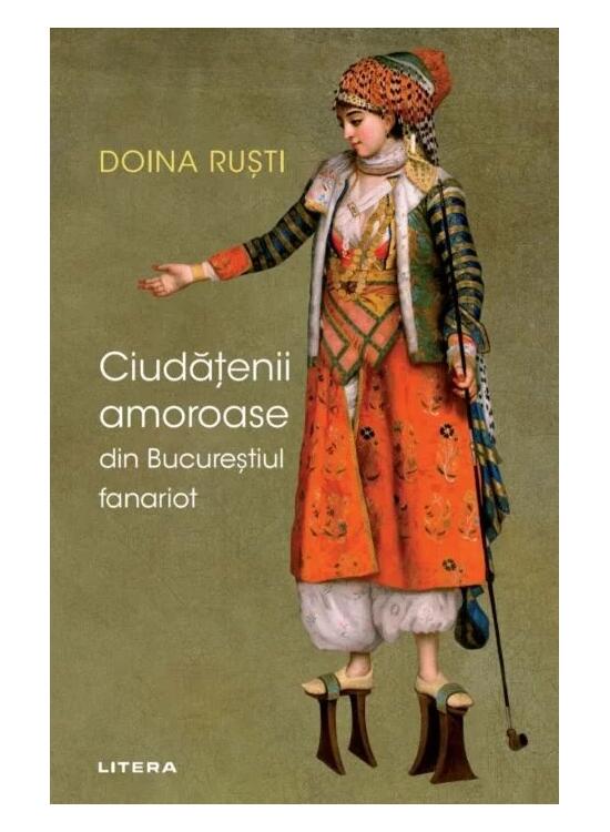 Copertă produs Ciudățenii amoroase din Bucureștiul fanariot - gallery big 1