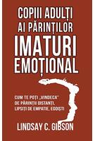 Copiii adulți ai părinților imaturi emoțional