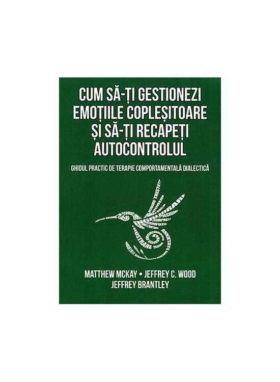 Copertă produs Cum să-ți gestionezi emoțiile copleșitoare și să-ți recapeți autocontrolul - gallery big 1