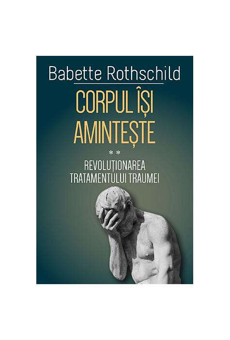Copertă produs Corpul &icirc;și amintește (Vol. 2)