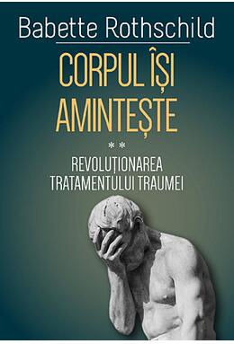 Copertă produs Corpul &icirc;și amintește (Vol. 2)