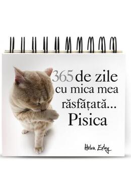 Copertă produs 365 de zile cu mica mea răsfățată... Pisica (calendar)