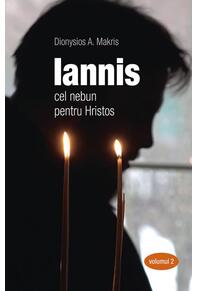 Copertă produs Iannis - cel nebun pentru Hristos (Vol. 2)