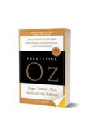 Principiul Oz: Cum să obții rezultate prin responsabilitate individuală și organizațională
