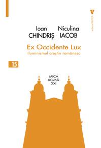 Copertă produs Ex Occidente Lux. Iluminismul creștin rom&acirc;nesc
