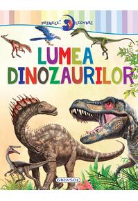 Copertă produs Primele lecturi: Lumea dinozaurilor