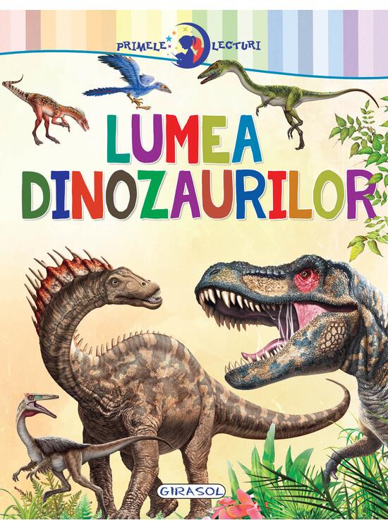 Copertă produs Primele lecturi: Lumea dinozaurilor - gallery big 1