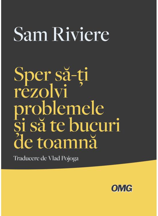 Copertă produs Sper să-ți rezolvi problemele și să te bucuri de toamnă - gallery big 1