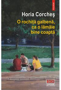 Copertă produs O rochiță galbenă, ca o lăm&acirc;ie bine coaptă