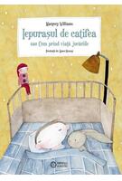 Imagine produs Iepuraşul de catifea sau cum prind viaţă jucăriile