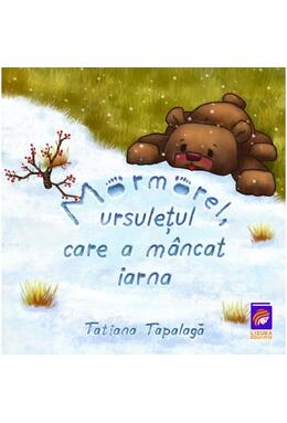 Copertă produs Mormorel, ursulețul care a m&acirc;ncat iarna