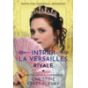 Copertă produs Rivale. Intrigi la Versailles (Vol. 1)
