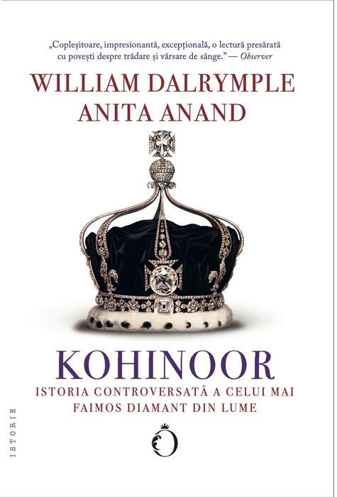 Copertă produs Kohinoor - istoria controversată a celui mai faimos diamant din lume