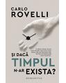 Copertă produs Și dacă timpul n-ar exista? - thumb 1