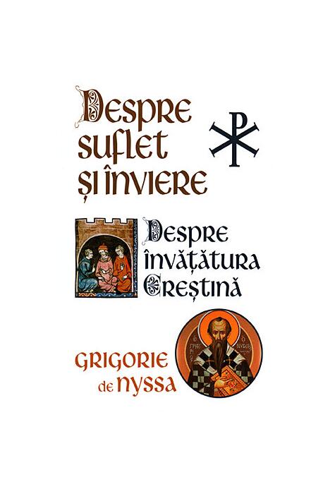 Copertă produs Despre Suflet și &Icirc;nviere. Despre &icirc;nvățătura creștină